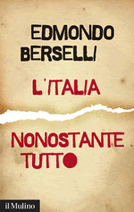 Copertina della news Edmondo BERSELLI, L'Italia, nonostante tutto